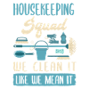 Housekeeping Squad