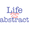 Life is abstract