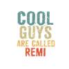 Les mecs cool s’appellent rémi