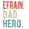 Efrain Dad Hero