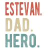 Estevan Dad Hero