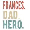 Frances Dad Hero