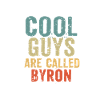 Cool guys are called byron