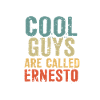 Les mecs cool s’appellent ernesto