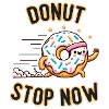 Motivational Donut Stop Now
