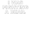 Je combattais un ours