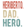 Heriberto Dad Hero