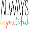ALWAYS BEYOUTIFUL