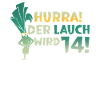 Hurra der Lauch wird 14