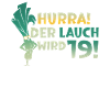 Hurra der Lauch wird 19