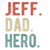 Jeff Dad Hero