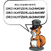 Zungenbrecher Oachkatzlschwoaf
