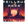 Meilleur Papa de la Galaxie