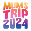 Mums Trip 2024