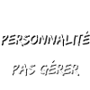 grosse personnalité