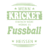 Wenn Kricket einfach wäre