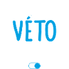 Mode Véto activé - Idée cadeau