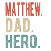 Matthew Dad Hero