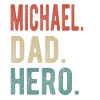 Michael Dad Hero