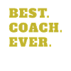 Best Coach Ever