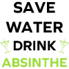 Save water drink absinthe