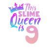 This slime queen is 9