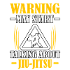 Attention peut parler de Jiu-Jitsu