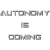 Autonomy is Coming