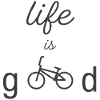 LIFE IS GOOD BMX