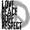 LOVE PEACE HOPE & RESPECT