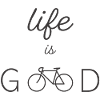 LIFE IS GOOD RENNRAD