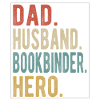 Bookbinder Dad Husband Hero