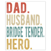 Bridge Tender Dad Husband Hero