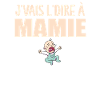 J'vais l'dire - enfant - Super Mamie