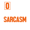 0 Days Without Sarcasm