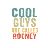 Les mecs cool s’appellent Rodney