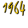 ANNÉE D’ANNIVERSAIRE 1964