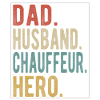 Chauffeur Dad Husband Hero
