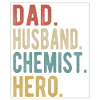 Chemist Dad Husband Hero