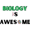 Biology is awesome