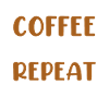 Coffee Teach Repeat - Coffee Lovers