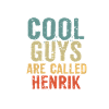 Cool guys are called Henrik