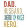 Bauarbeiter Vater Ehemann Held
