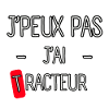 J'peux pas j'ai Tracteur