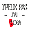 J'peux pas j'ai Yoga
