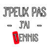 J'peux pas j'ai Tennis