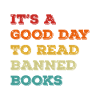 È un buon giorno per leggere libri vietati lettori ribelli