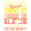 Housekeeping Squad