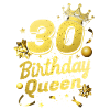 Birthday Queen 30