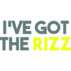 I'VE GOT THE RIZZ